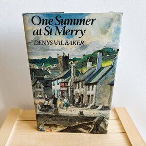One Summer at St Merry by Denys Val Baker, 1984